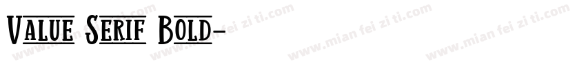 Value Serif Bold字体转换